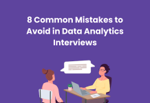 8 Common Mistakes to Avoid in Data Analytics Interviews
